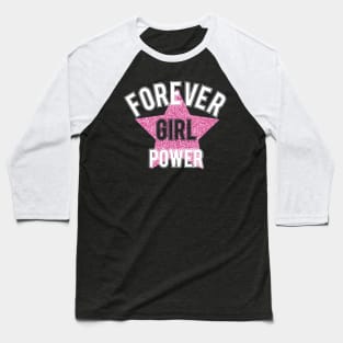 Girl Power Positive Inspiration Quote Baseball T-Shirt